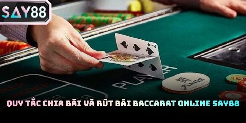 Quy trình thực hiện chia bài và rút thêm lá thứ ba theo luật cụ thể